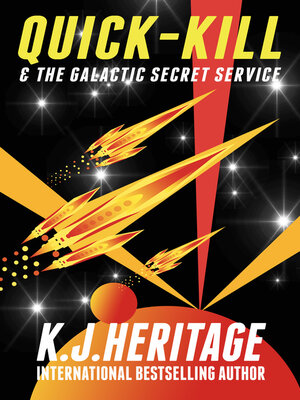 cover image of Quick-Kill & the Galactic Secret Service